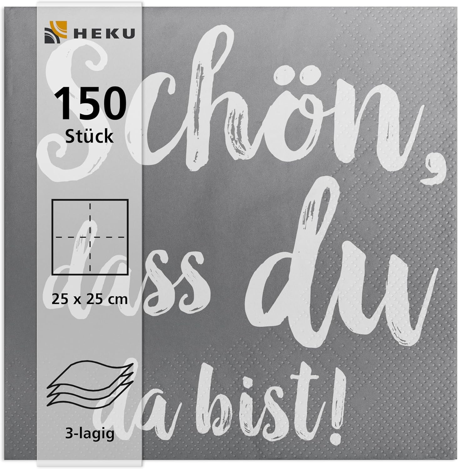 Koktejlové ubrousky HEKU 'Schön Dass Du Da Bist', 3 vrstvy, 25X25Cm, 150 kusů I Elegantní design I Ideální na oslavy I Prakticky zabalené